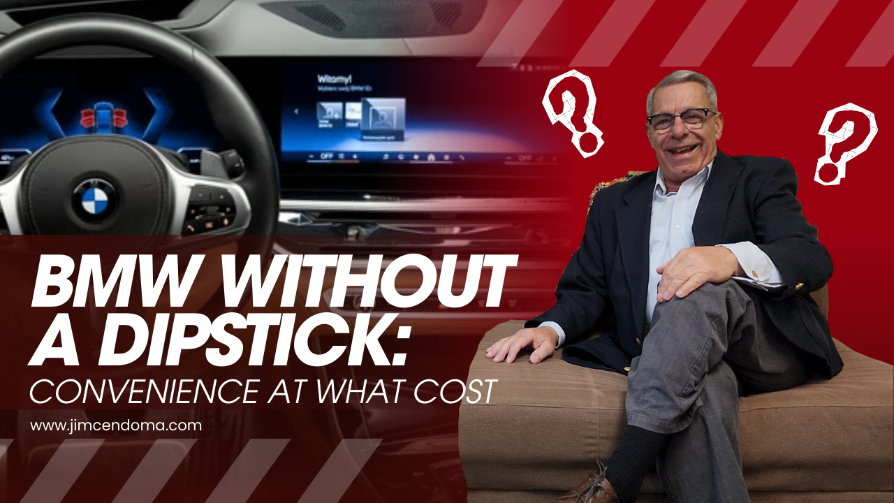 BMW dashboard with no dipstick, highlighting how modern car design prioritizes convenience over user understanding — lesson on technology and learning by Jim Cendoma.